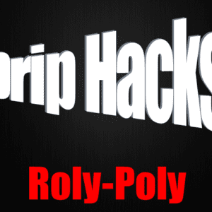 Roly Poly - Drip Hacks