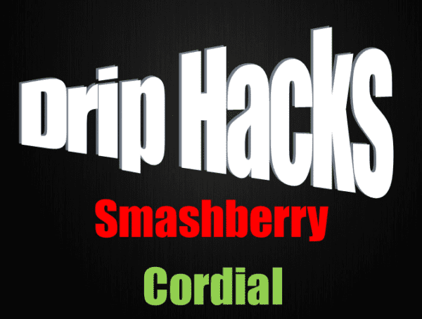 Smashberry Cordial - Drip Hacks Concentrate
